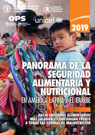 Panorama de la seguridad alimentaria y nutricional en América Latina y el Caribe, 2019