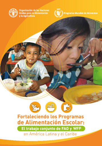 Fortaleciendo los programas de alimentación escolar. El trabajo conjunto de FAO y WFP en América Latina y el Caribe