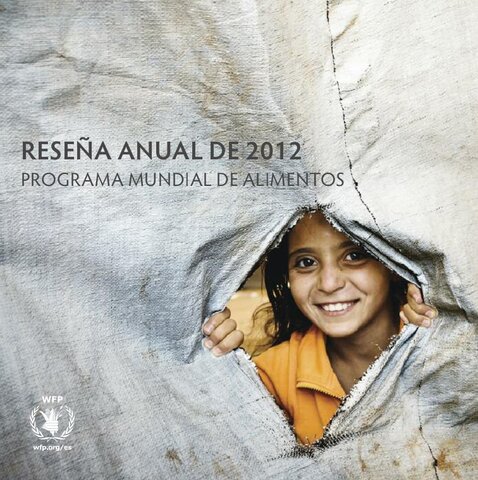 Reseña Anual 2012 - Programa Mundial de Alimentos