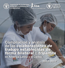 La unión hace la fuerza: FAO, FIDA y WFP presentan un informe de su trabajo conjunto en América Latina y el Caribe